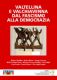 VALTELLINA E VALCHIAVENNA DAL FASCISMO ALLA DEMOCRAZIA