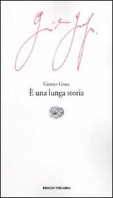 Grass Günter - È una lunga storia - Einaudi, 1998