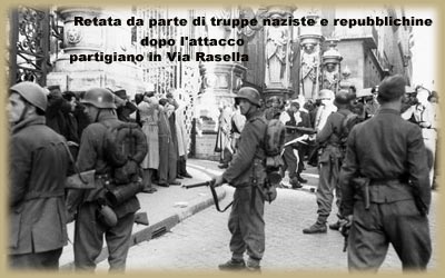 Retata nazifascista dopo l’attacco in via Rasella